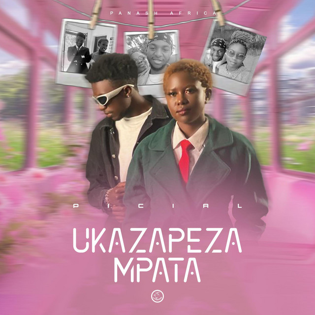 Music Track Ukazapeza Mpata by Picial